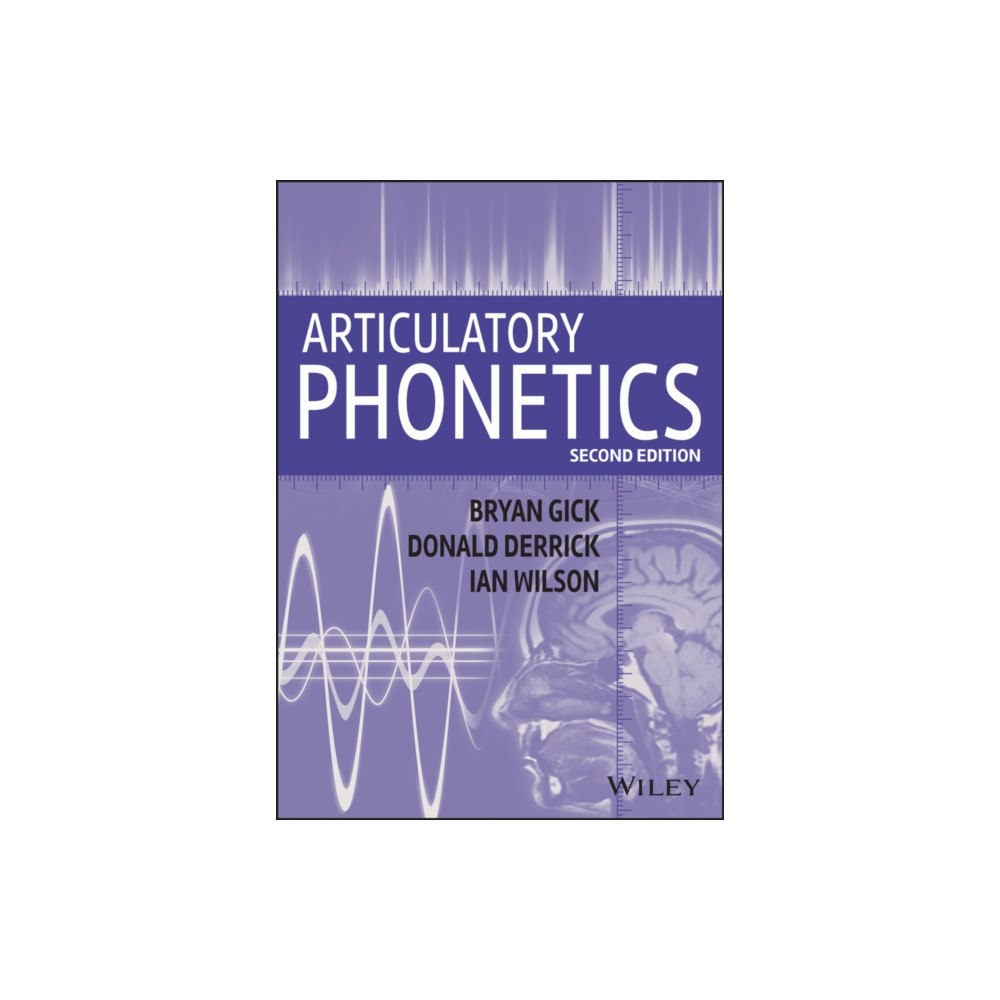 John Wiley & Sons Inc Articulatory Phonetics, 2nd Edition (häftad, eng)