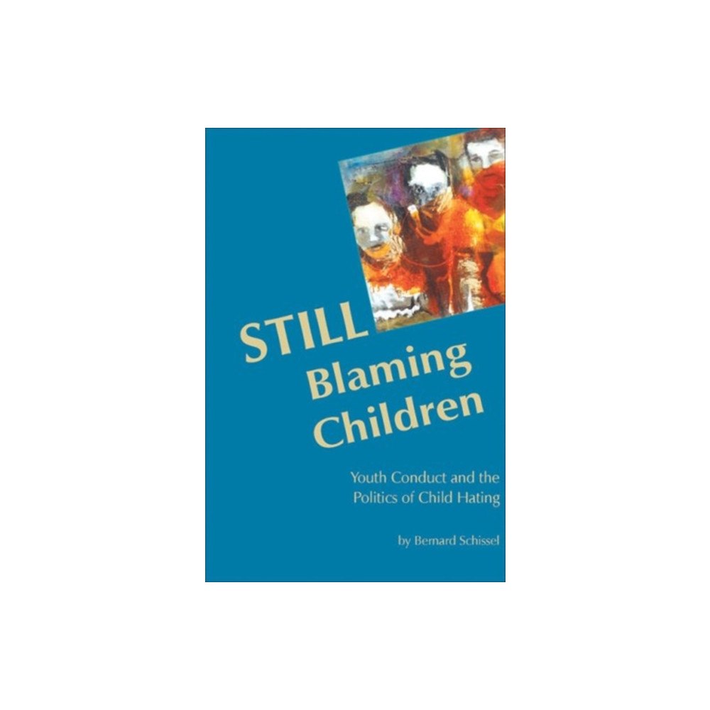 Fernwood Publishing Co Ltd STILL Blaming Children, 2nd edition (häftad, eng)