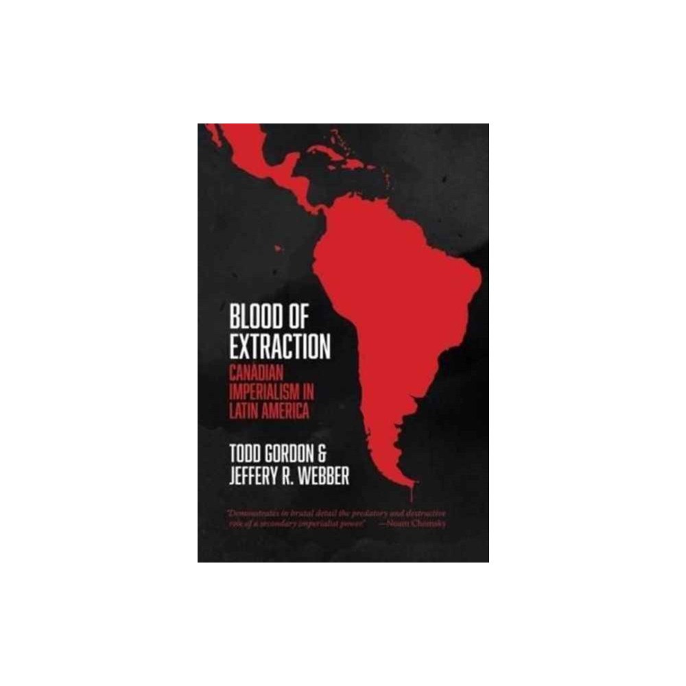 Fernwood Publishing Co Ltd Blood of Extraction (häftad, eng)
