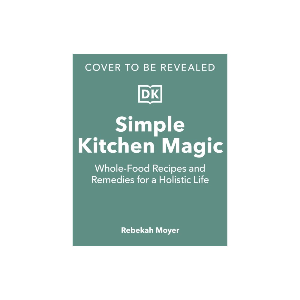 DK Simple Kitchen Magic (inbunden, eng)