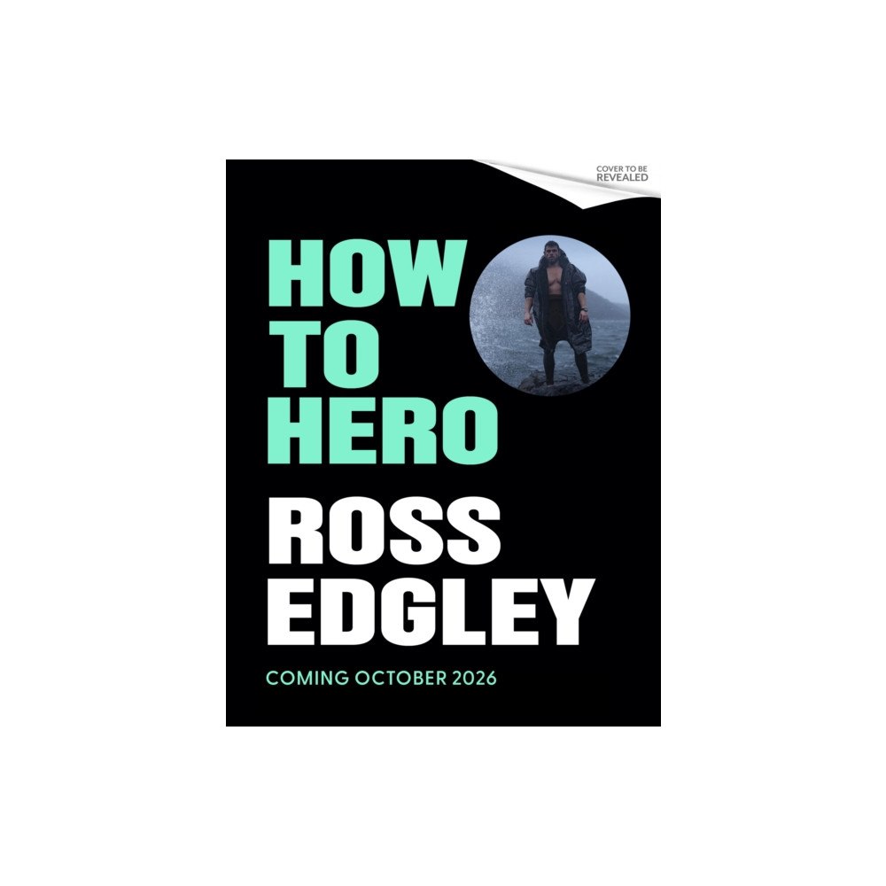Little, Brown Book Group How to Hero (inbunden, eng)