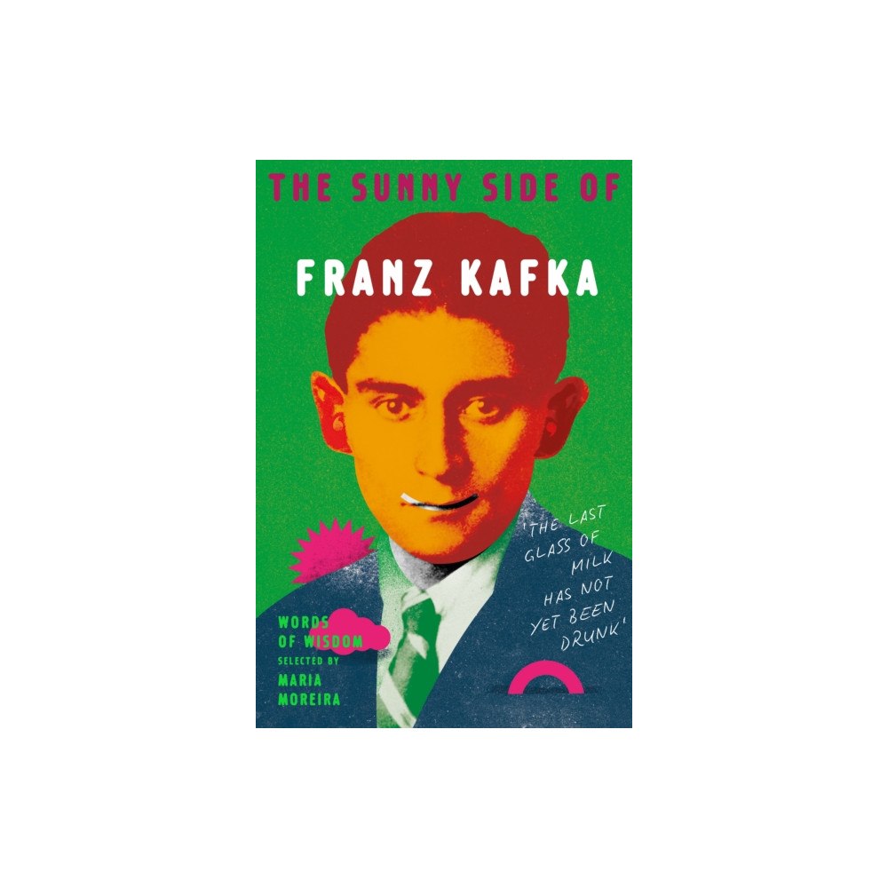 Vintage Publishing The Sunny Side of Franz Kafka (inbunden, eng)