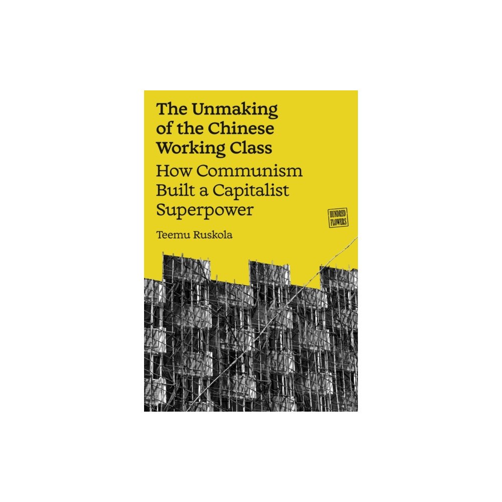 Verso Books The Unmaking of the Chinese Working Class (häftad, eng)