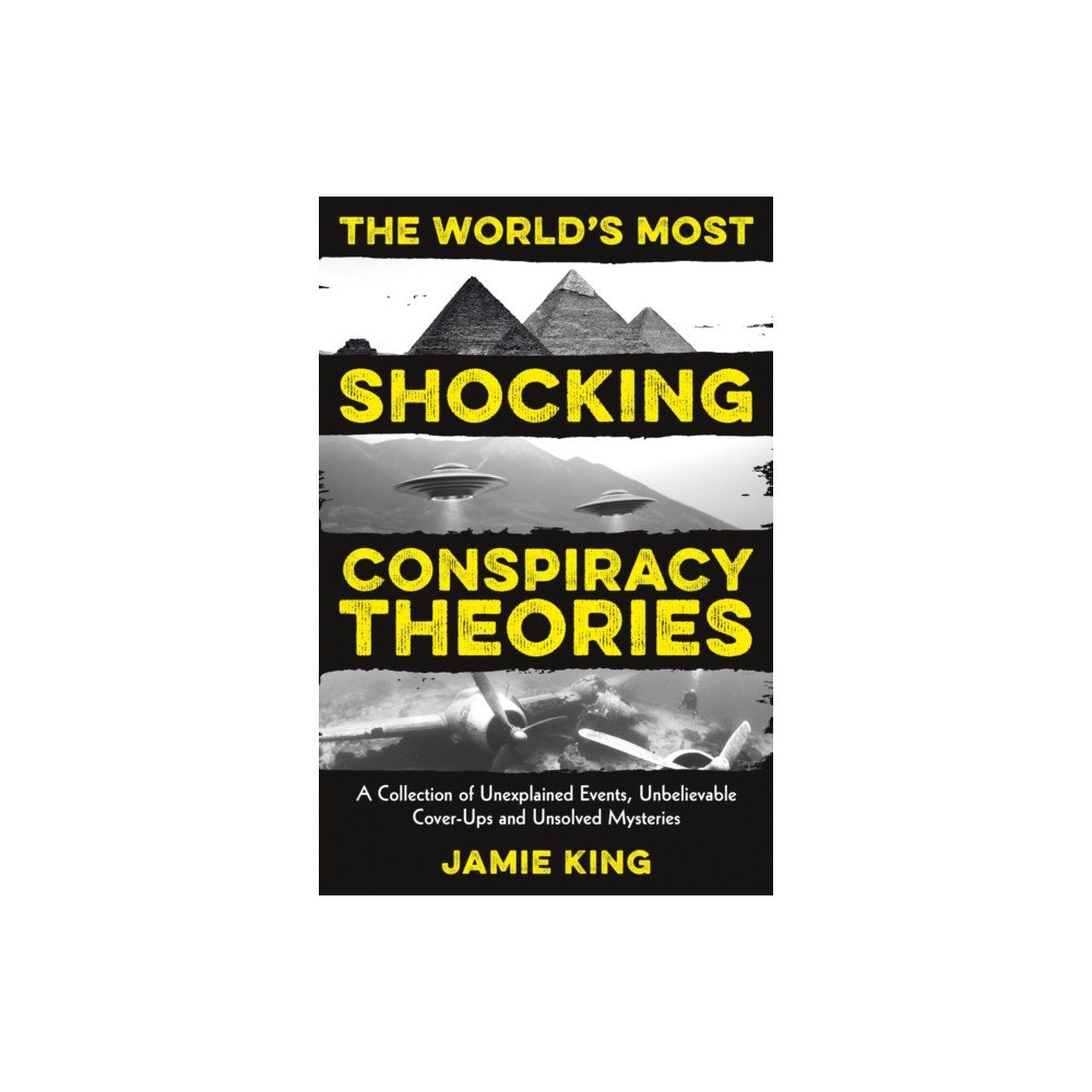 Octopus publishing group The World's Most Shocking Conspiracy Theories (häftad, eng)