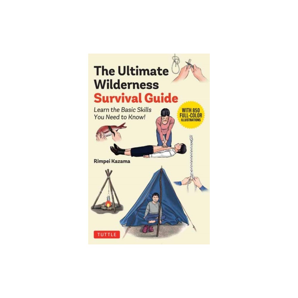 Tuttle Publishing The Ultimate Wilderness Survival Guide (häftad, eng)
