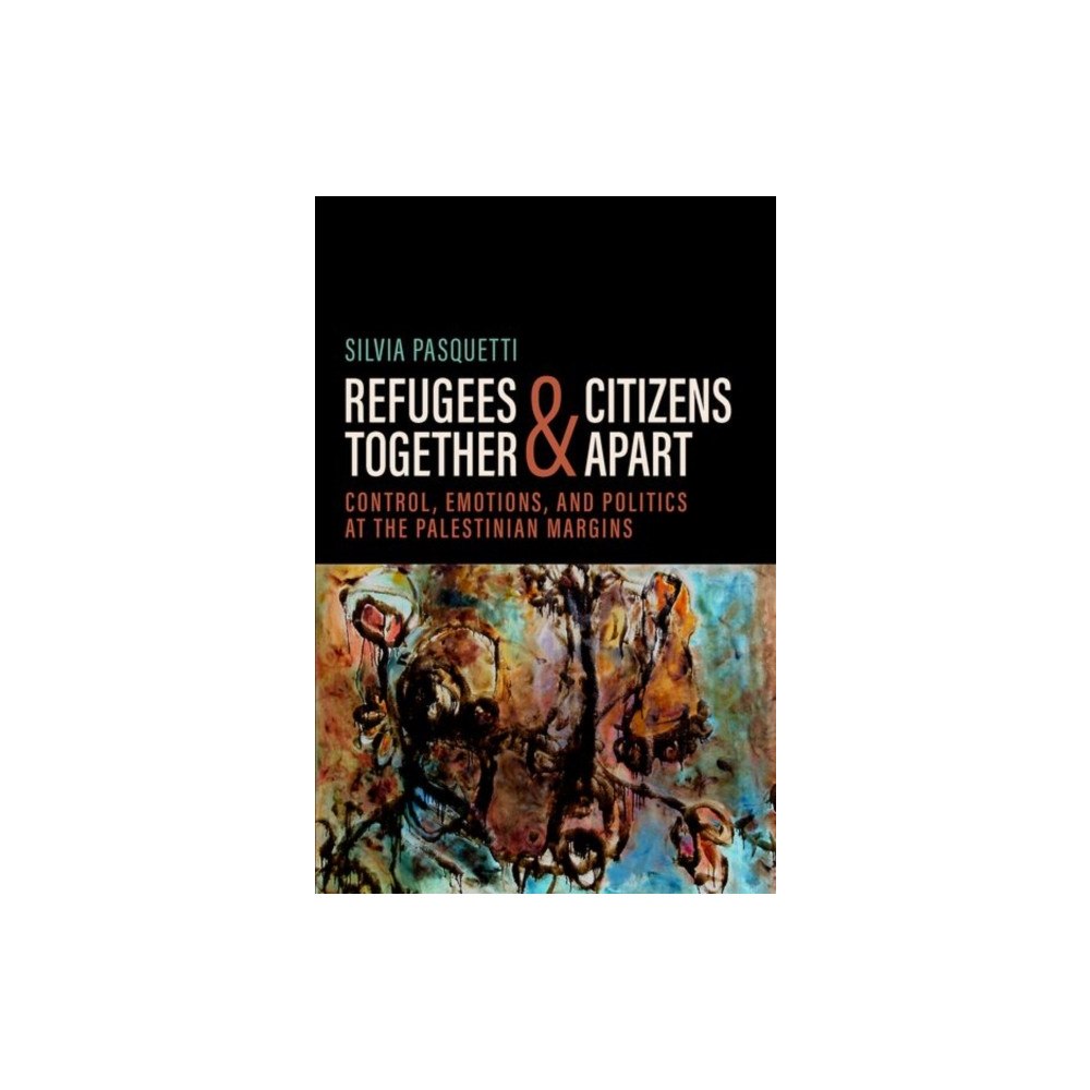 Oxford University Press Inc Refugees Together and Citizens Apart (häftad, eng)