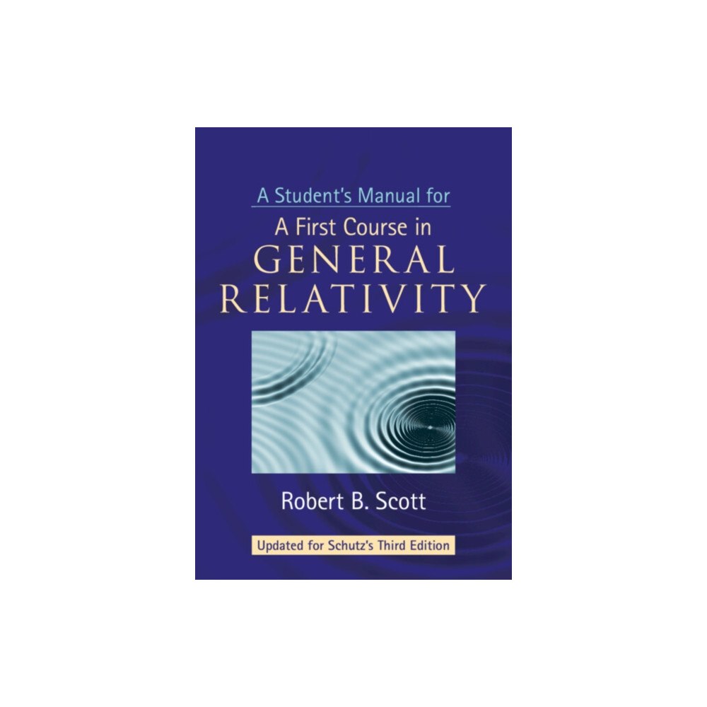 Cambridge University Press A Student's Manual for A First Course in General Relativity, Third Edition (häftad, eng)