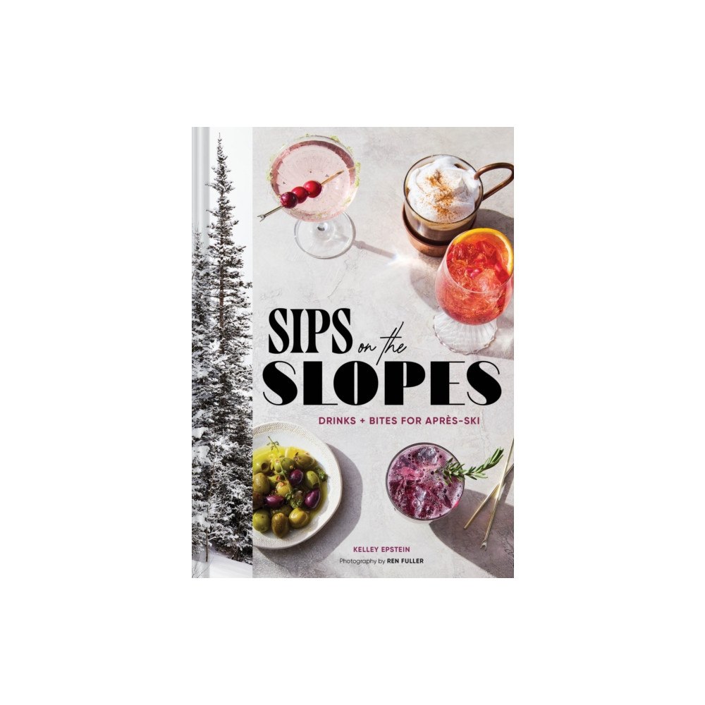 Chronicle Books Sips on the Slopes (inbunden, eng)