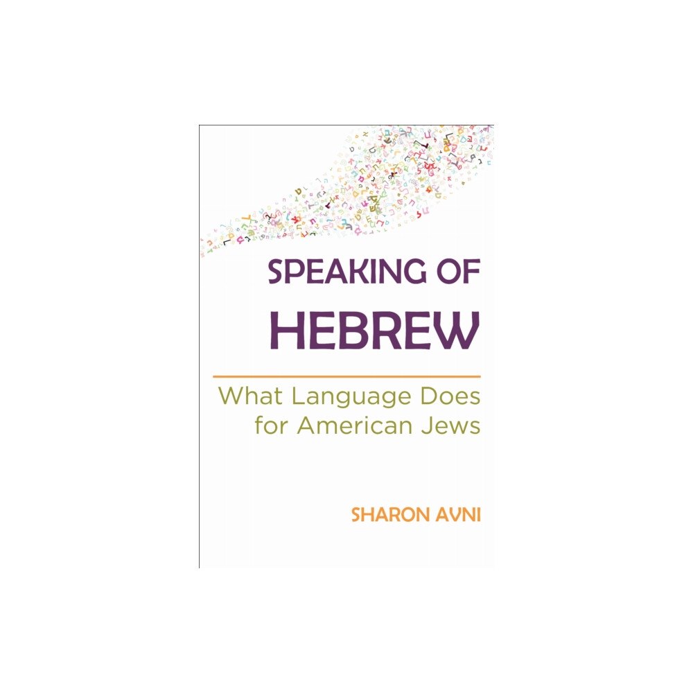 Wayne State University Press Speaking of Hebrew (häftad, eng)
