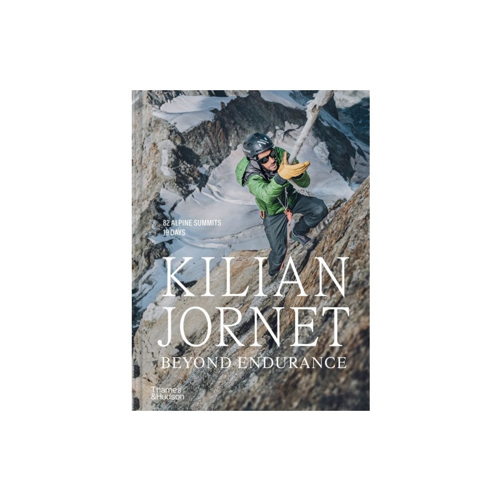 Thames & Hudson Ltd Kilian Jornet: Beyond Endurance (inbunden, eng)