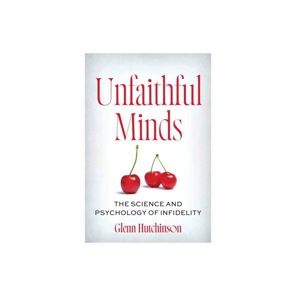 Globe Pequot Press Unfaithful Minds (häftad, eng)