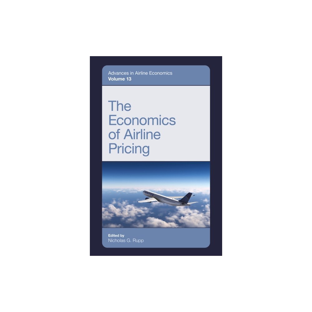 Emerald Publishing Limited The Economics of Airline Pricing (inbunden, eng)