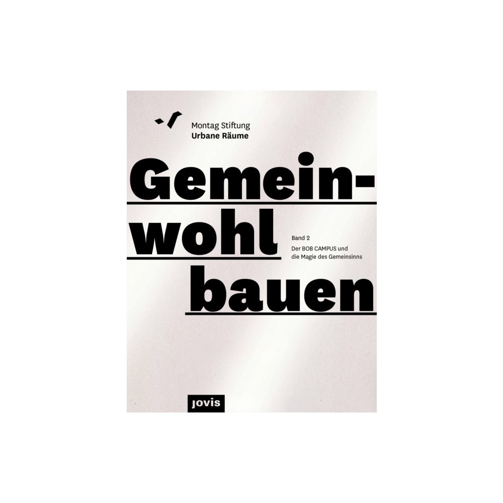 JOVIS Verlag BOB CAMPUS – von der Magie des Gemeinsinns (häftad, ger)