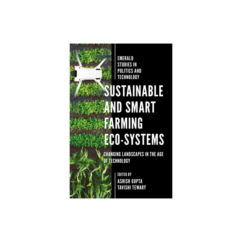 Emerald Publishing Limited Sustainable and Smart Farming Eco-systems (inbunden, eng)