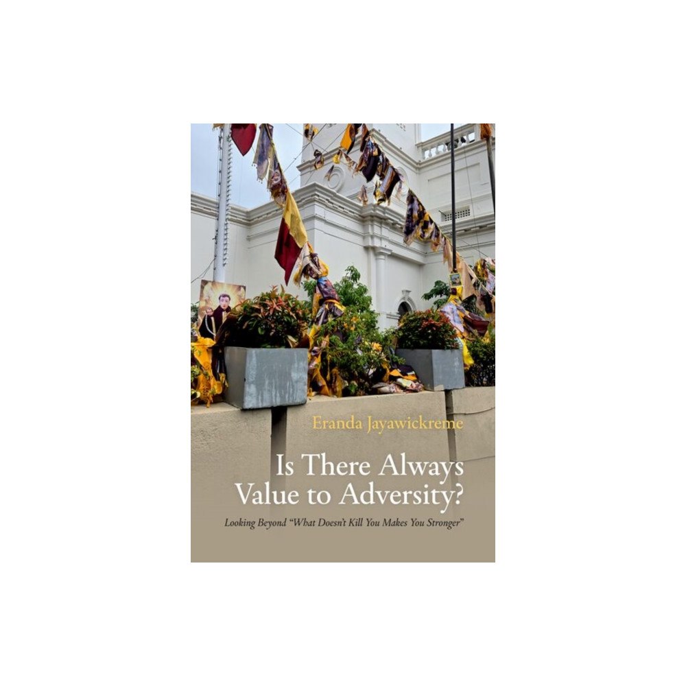 Oxford University Press Inc Is There Always Value to Adversity? (inbunden, eng)