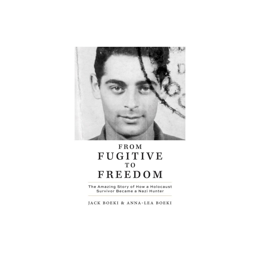 Firefly Books Ltd From Fugitive to Freedom (häftad, eng)