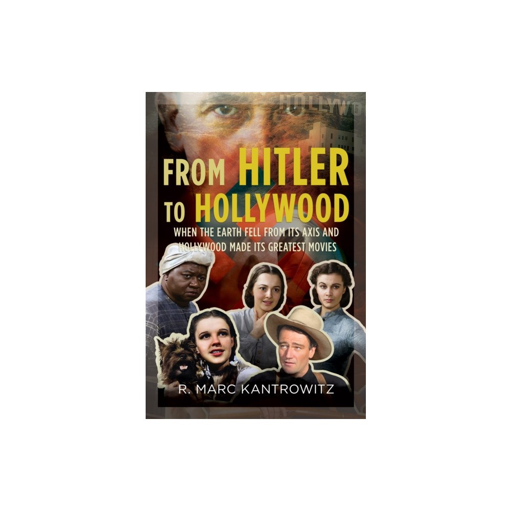 Pen & Sword Books Ltd From Hitler to Hollywood (inbunden, eng)