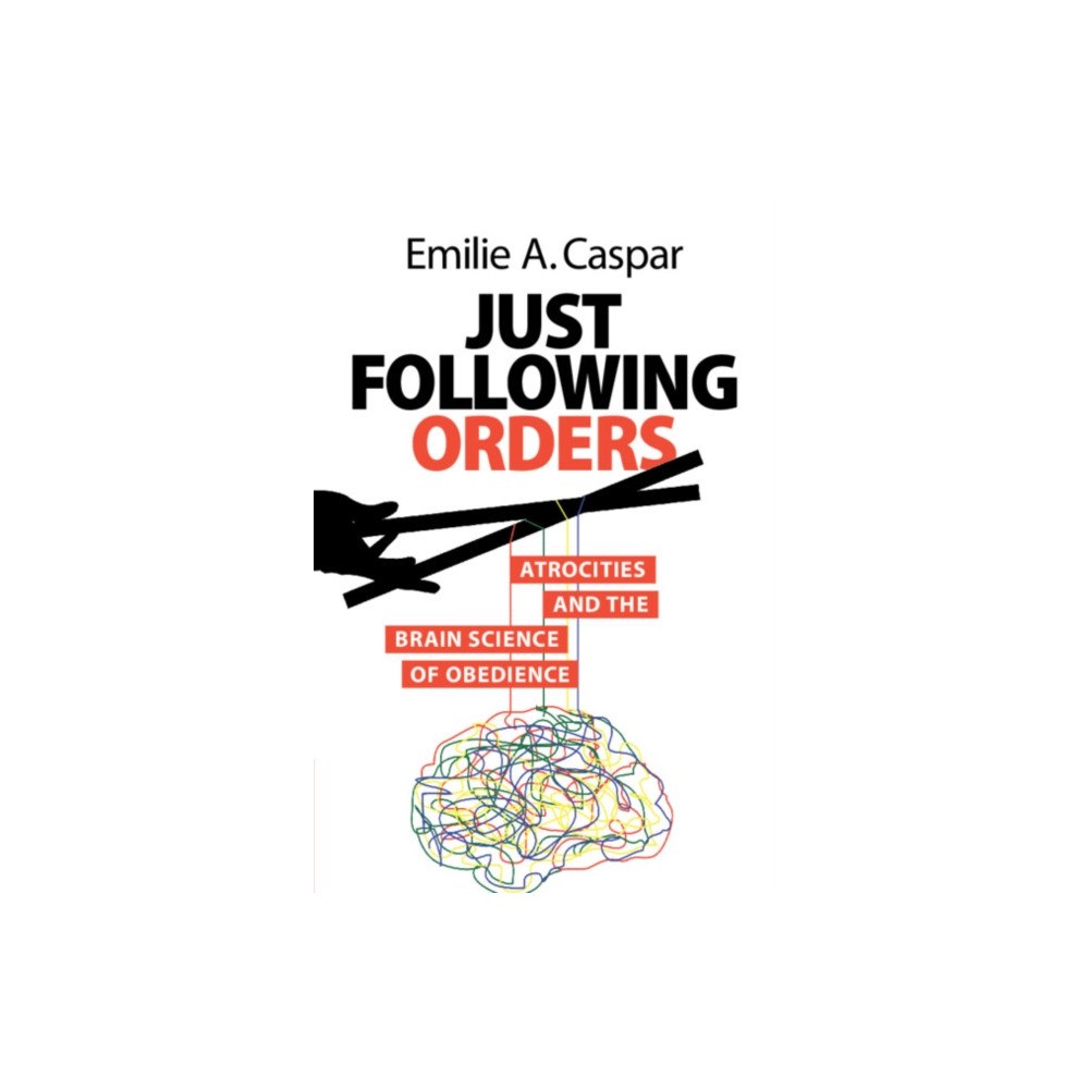 Cambridge University Press Just Following Orders (häftad, eng)