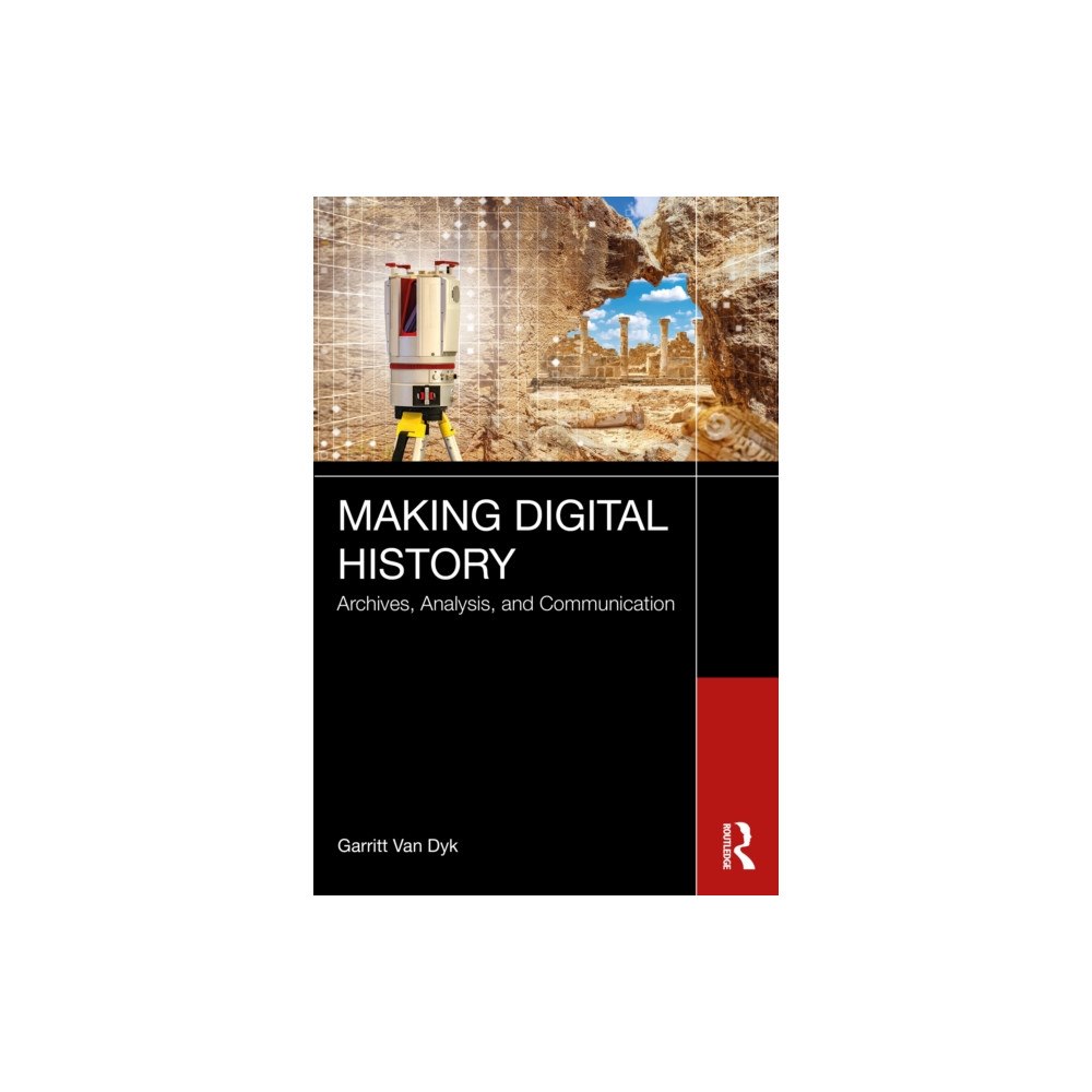 Taylor & francis ltd Making Digital History (häftad, eng)