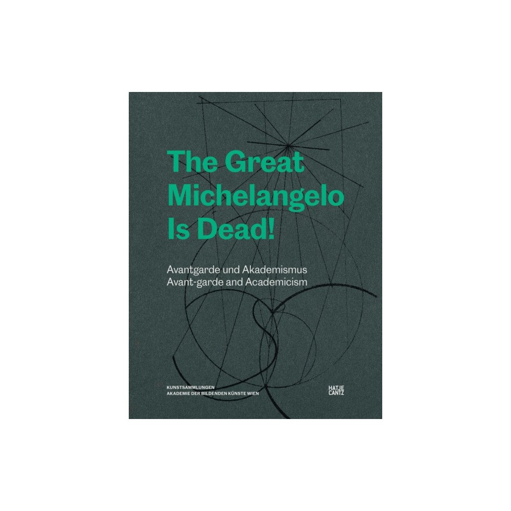 Hatje Cantz The Great Michelangelo Is Dead (häftad, eng)