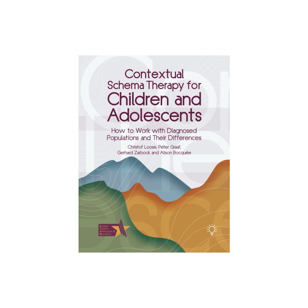 Pavilion Publishing and Media Ltd Contextual Schema Therapy for Children and Adolescents (häftad, eng)