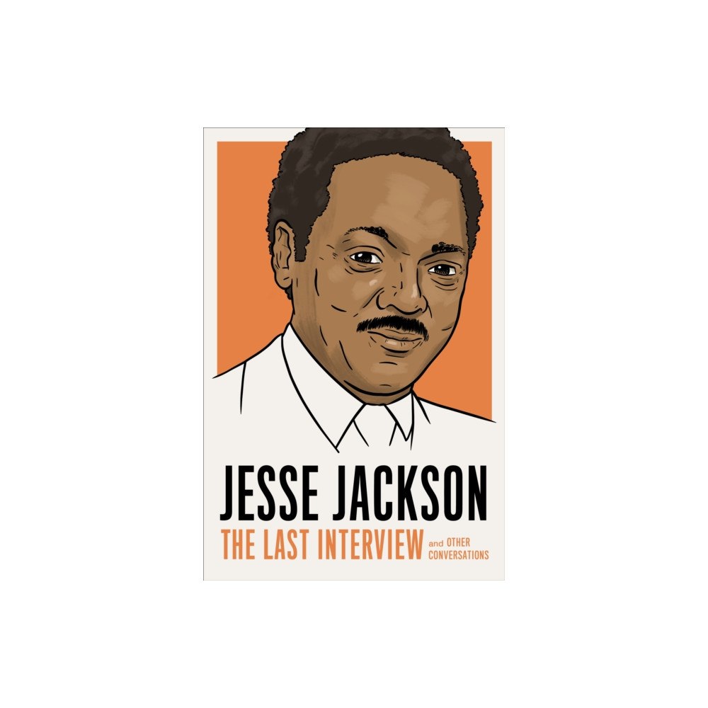 Melville House Publishing Jesse Jackson: The Last Interview (häftad, eng)