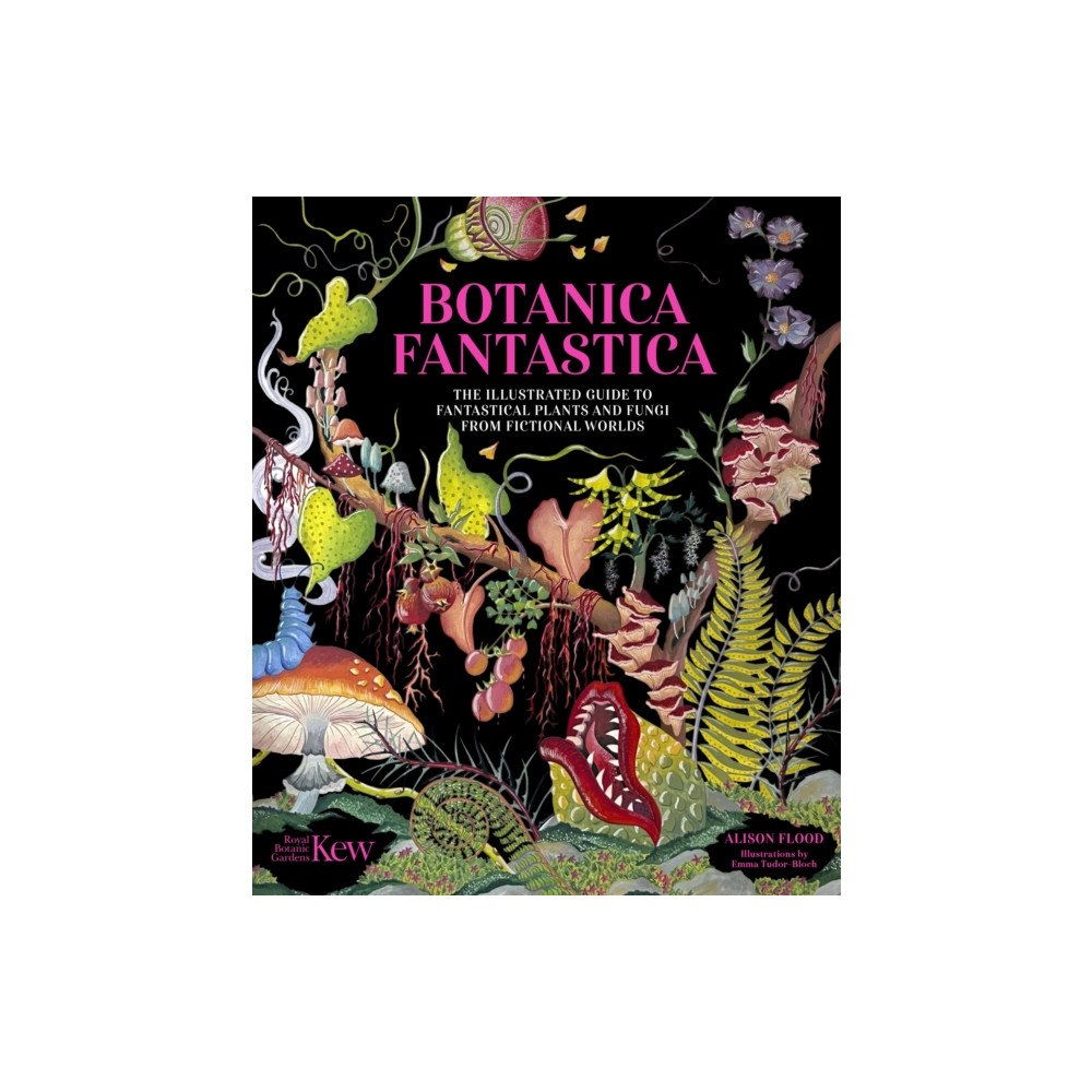 Headline Publishing Group Botanica Fantastica (inbunden, eng)