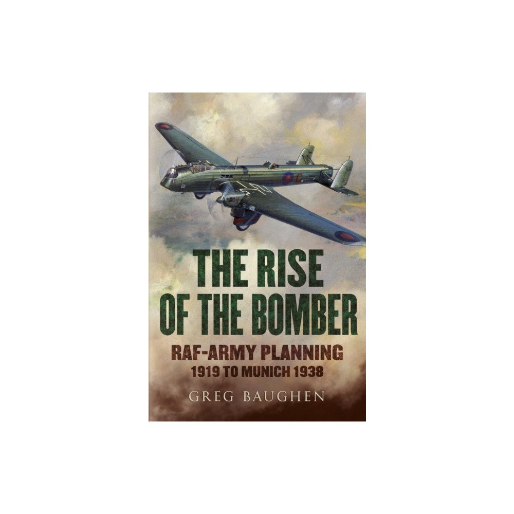Pen & Sword Books Ltd The Rise of the Bomber (häftad, eng)