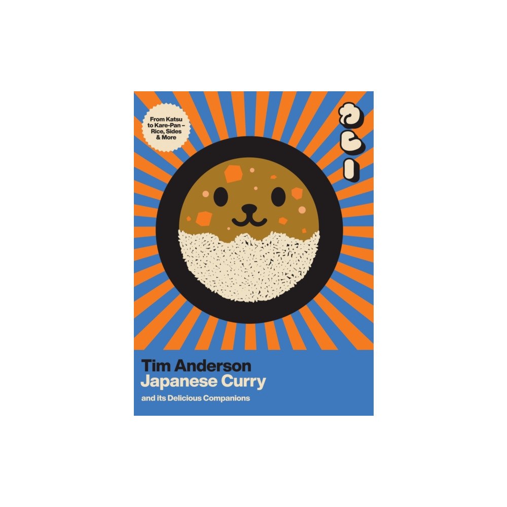 Quadrille Publishing Ltd Japanese Curry (and Its Delicious Companions) (inbunden, eng)