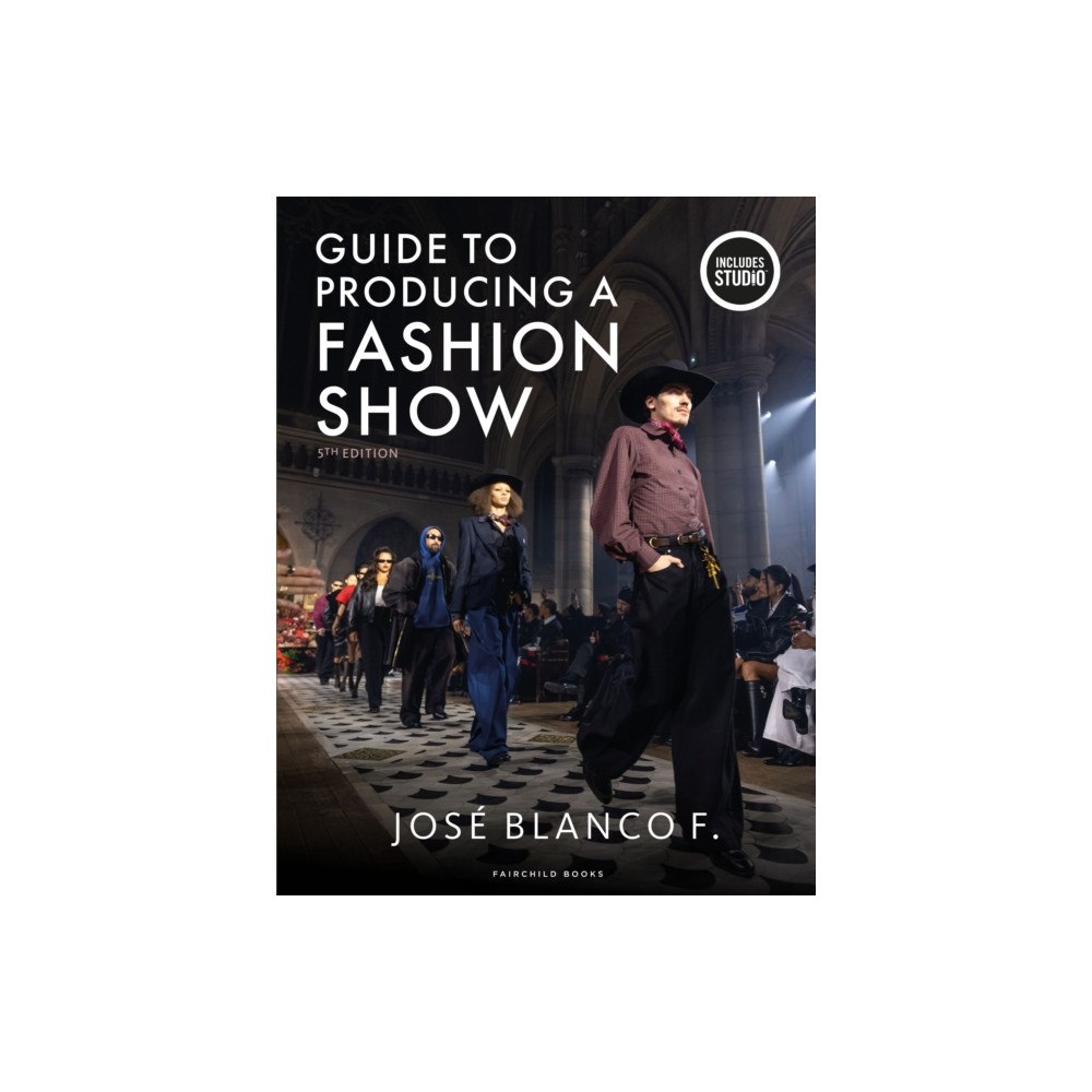 Bloomsbury Publishing PLC Guide to Producing a Fashion Show (häftad, eng)