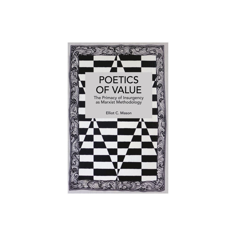 Haymarket Books Poetics of Value (häftad, eng)