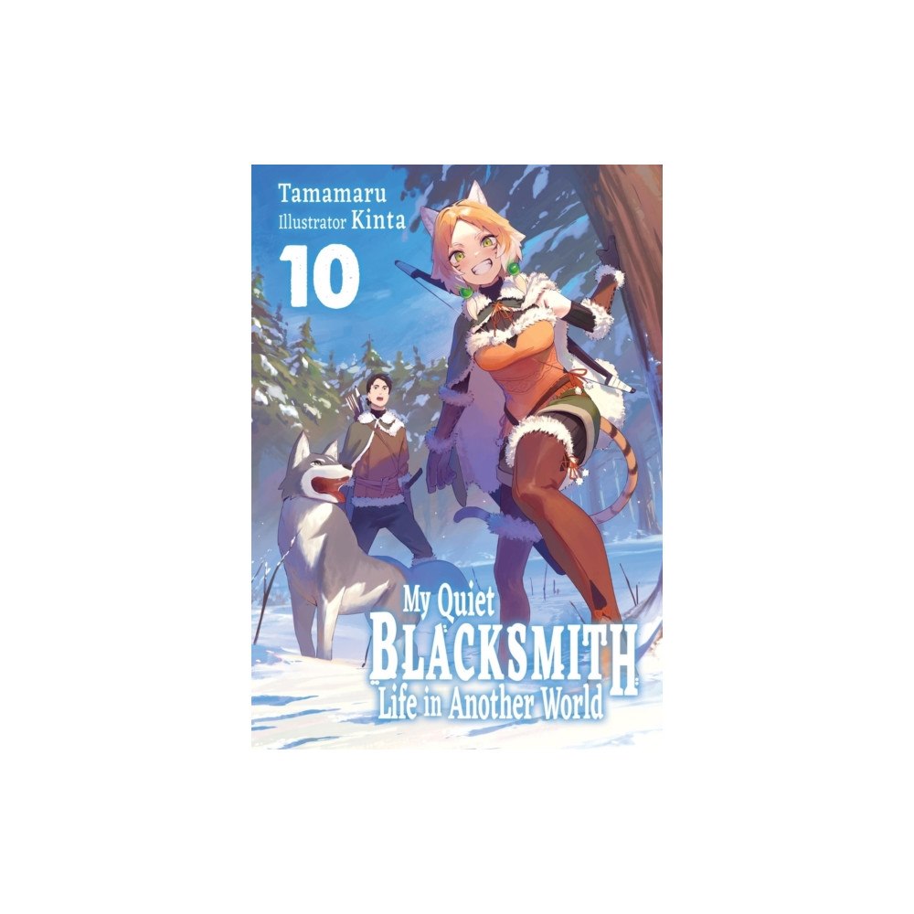 Little, Brown & Company My Quiet Blacksmith Life in Another World: Volume 10 (Light Novel) (häftad, eng)