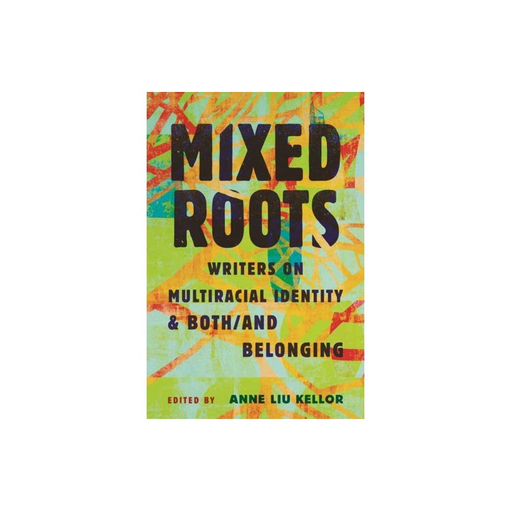 Beacon Press Mixed Roots (inbunden, eng)