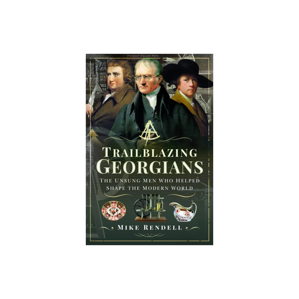 Pen & Sword Books Ltd Trailblazing Georgians (häftad, eng)