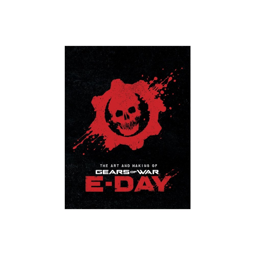 Titan Books Ltd The Art and Making of Gears of War: E-Day (inbunden, eng)