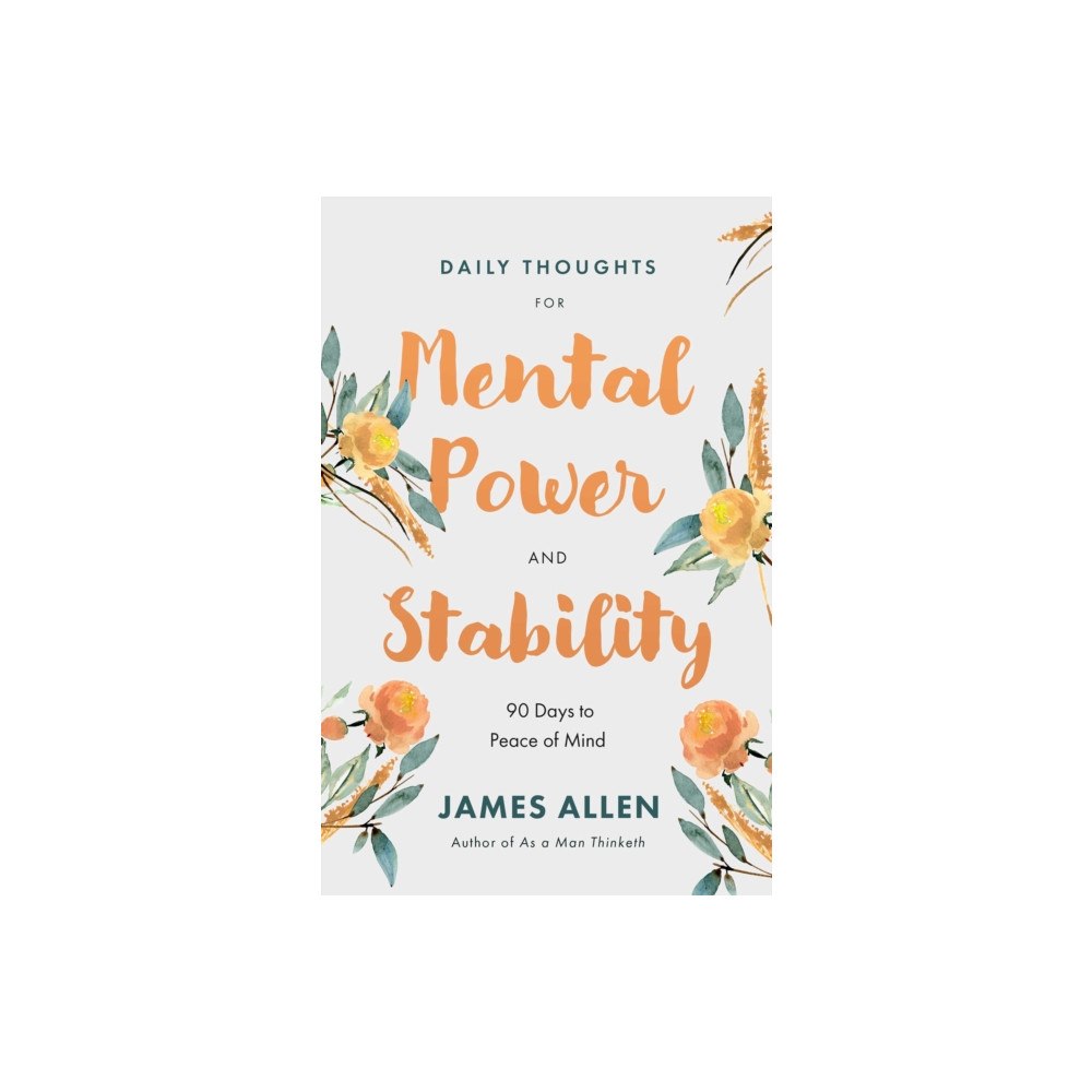 Sound Wisdom Daily Thoughts for Mental Power and Stability (häftad, eng)