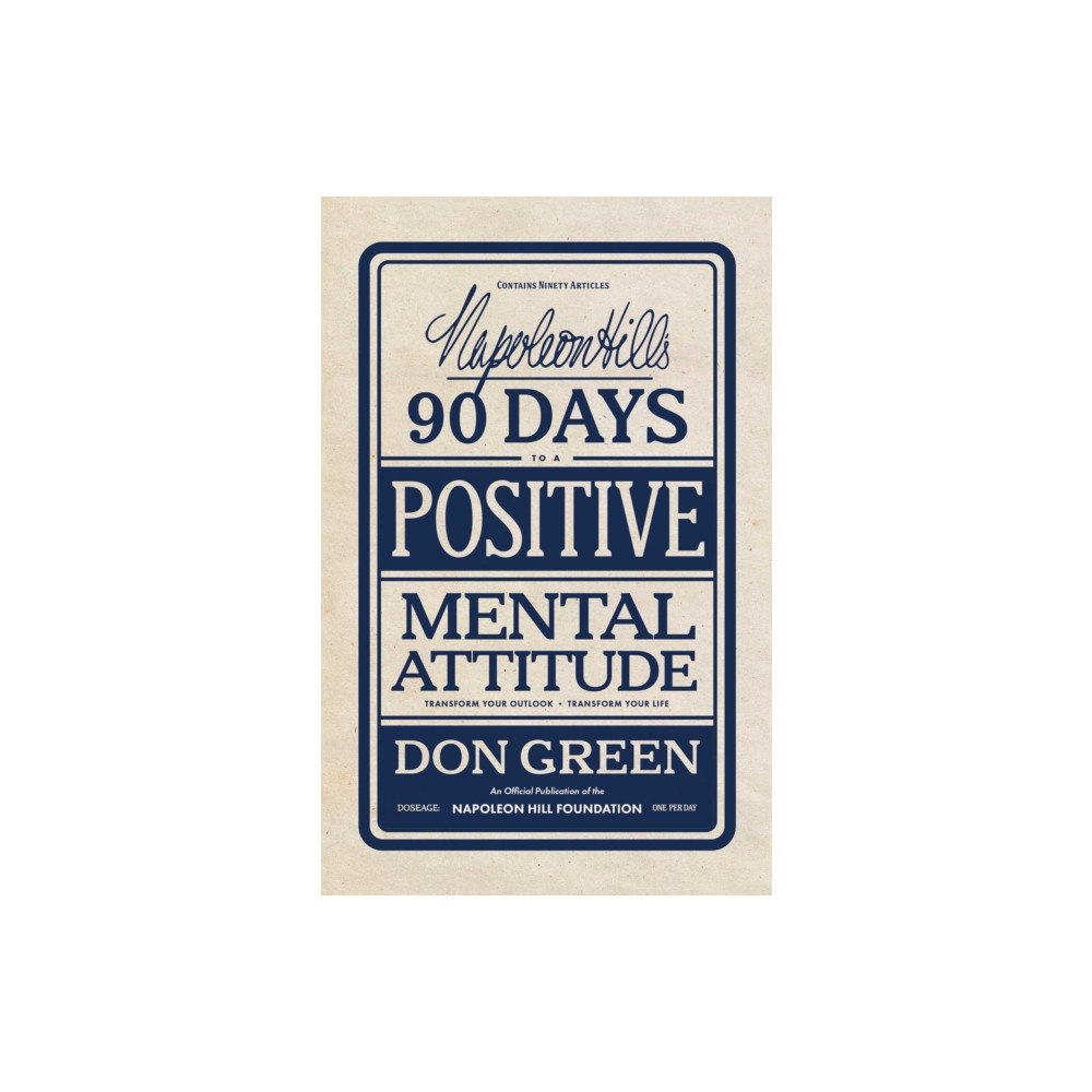 Sound Wisdom Napoleon Hill's 90 Days to a Positive Mental Attitude (häftad, eng)