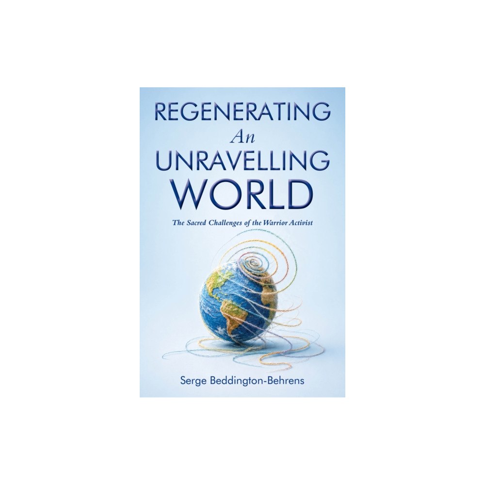Umbria Press R Regenerating An Unravelling World (häftad, eng)