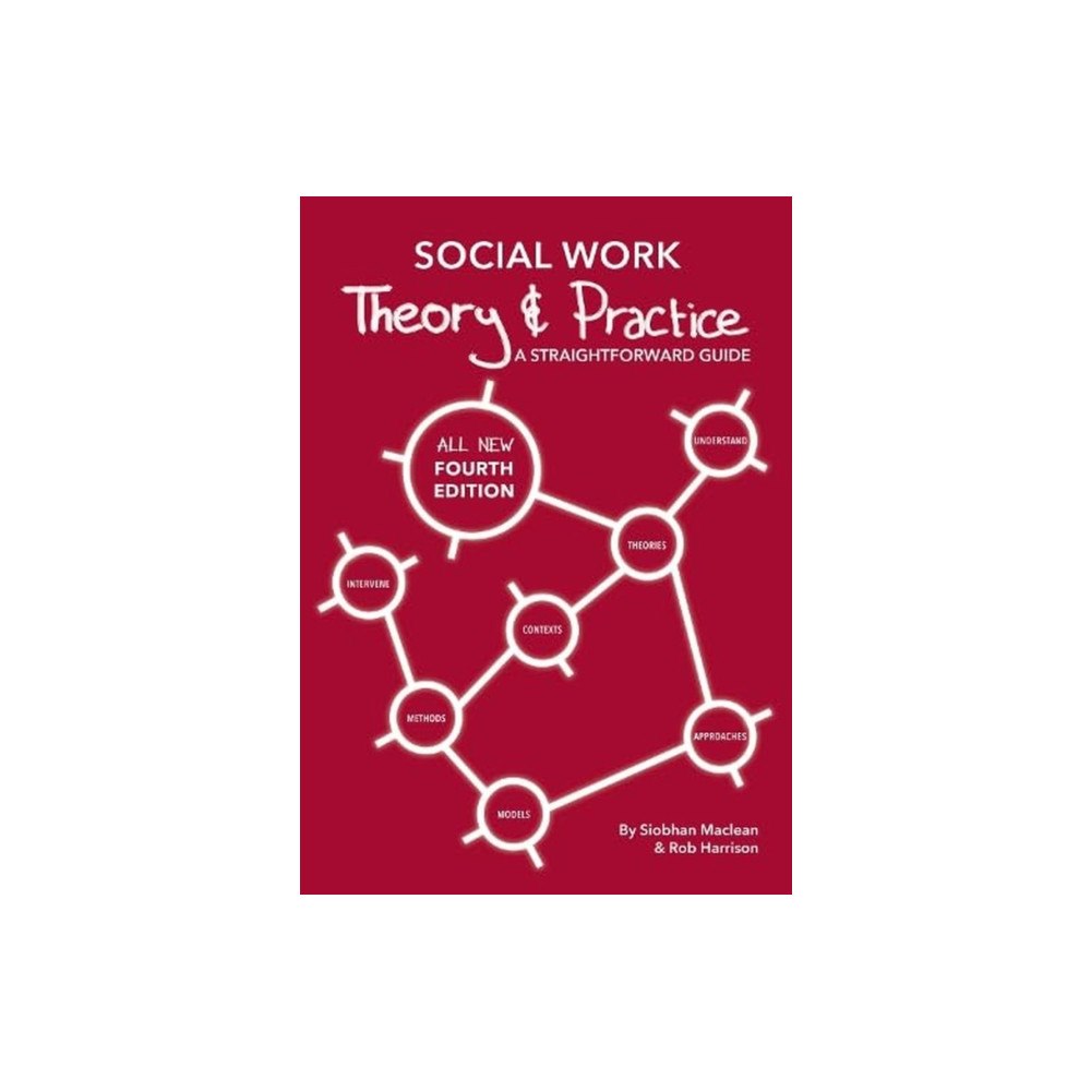Kirwin Maclean Associates Ltd Social Work Theory and Practice (häftad, eng)