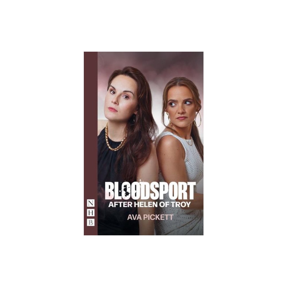 Nick Hern Books Bloodsport: After Helen of Troy (häftad, eng)