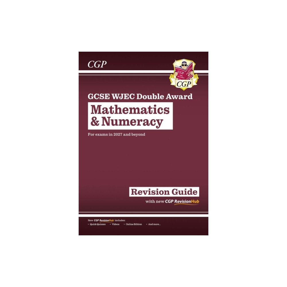 Coordination Group Publications Ltd (CGP) New GCSE WJEC Mathematics & Numeracy Double Award Revision Guide (For exams from 2027) (häftad, eng)