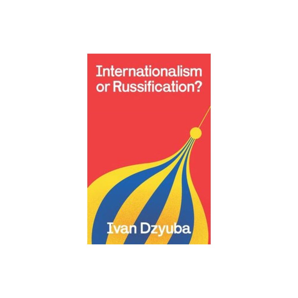 Resistance Books Internationalism or Russification (häftad, eng)