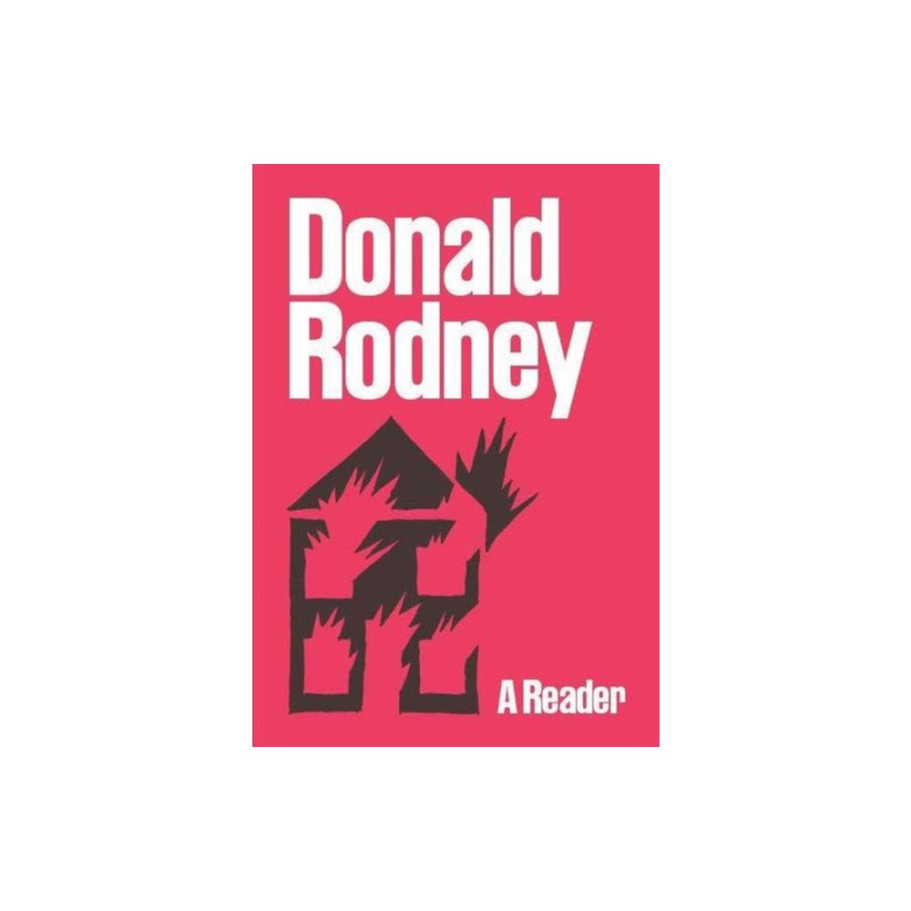 Whitechapel Gallery Donald Rodney: A Reader (häftad, eng)