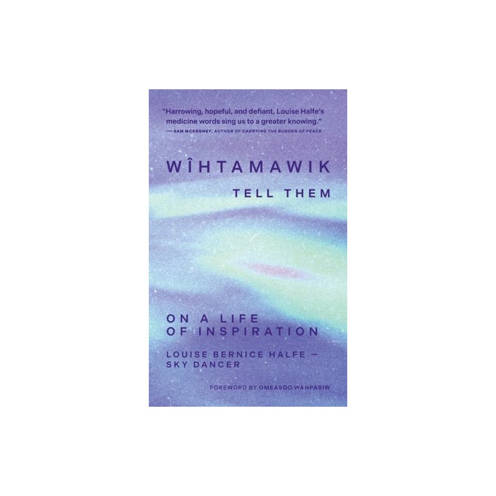 University of Regina Press wihtamawik / Tell Them (häftad, eng)