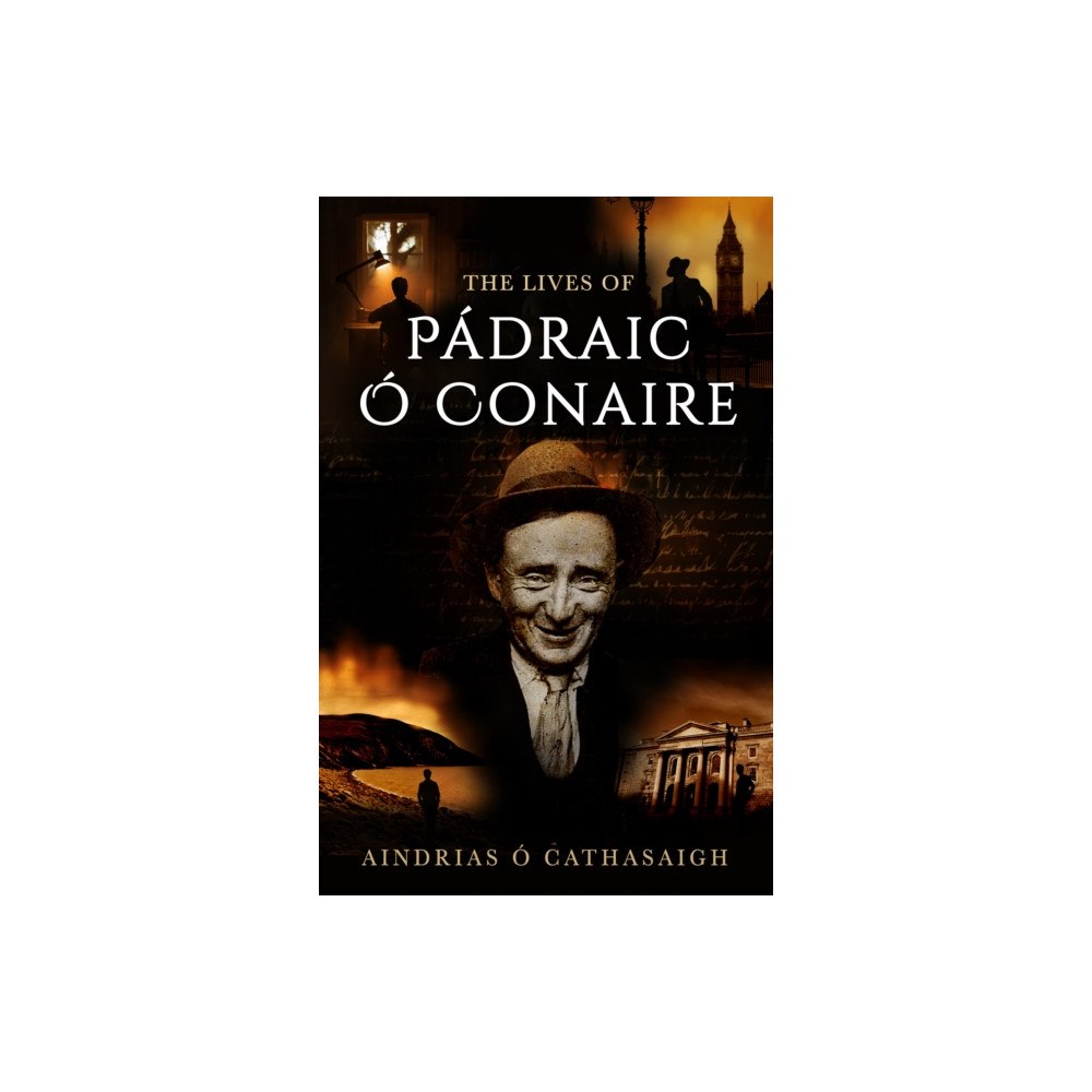 Mercier Press The Lives of Padraic O Conaire (häftad, eng)