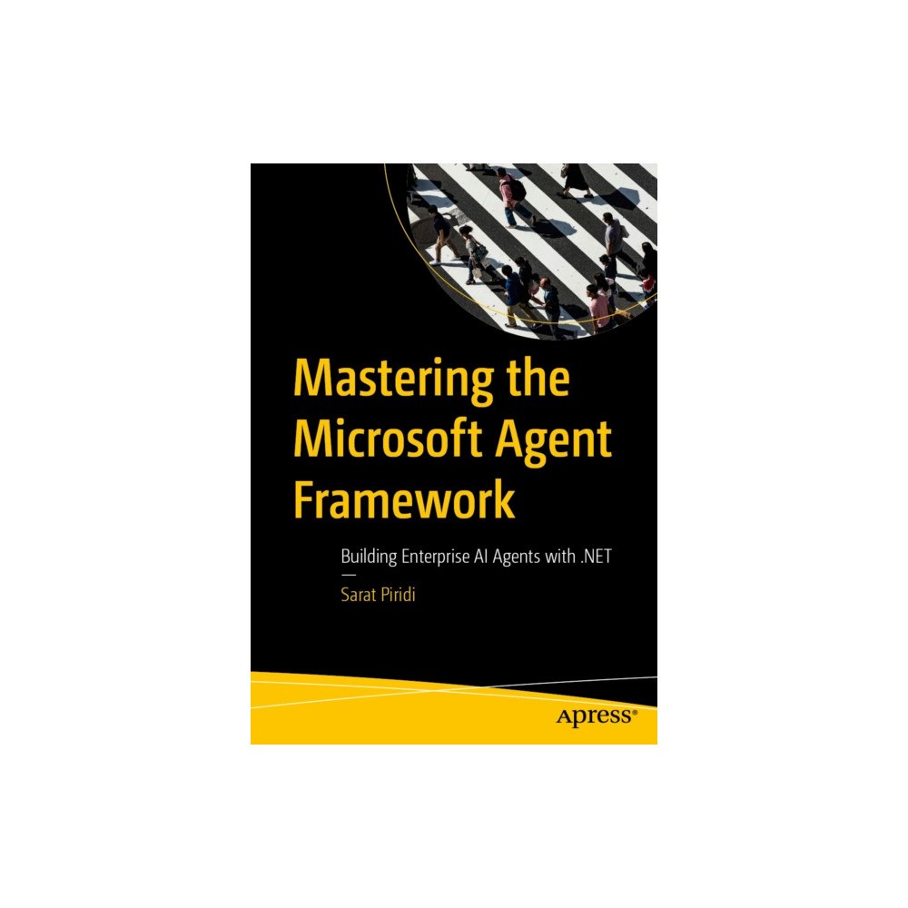 APress Mastering the Microsoft Agent Framework (häftad, eng)