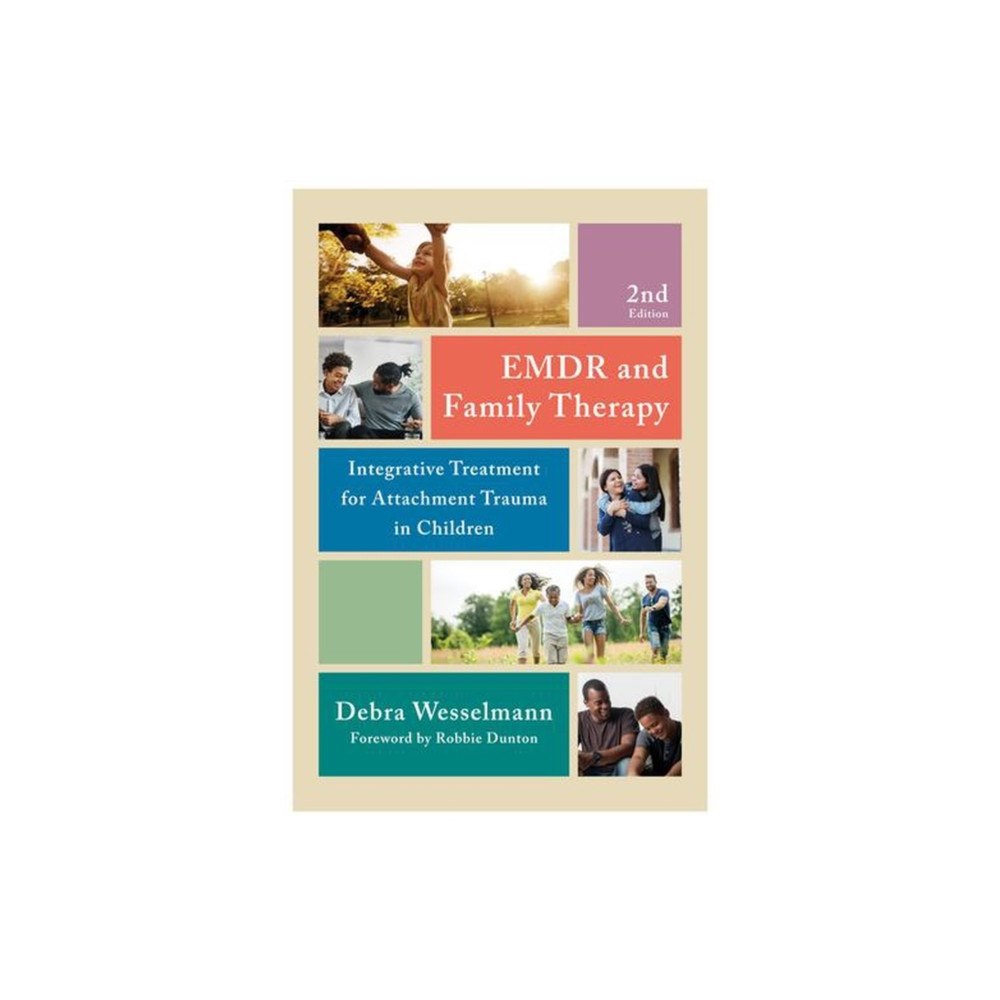 WW Norton & Co EMDR and Family Therapy – Integrative Treatment for Attachment Trauma in Children (häftad, eng)