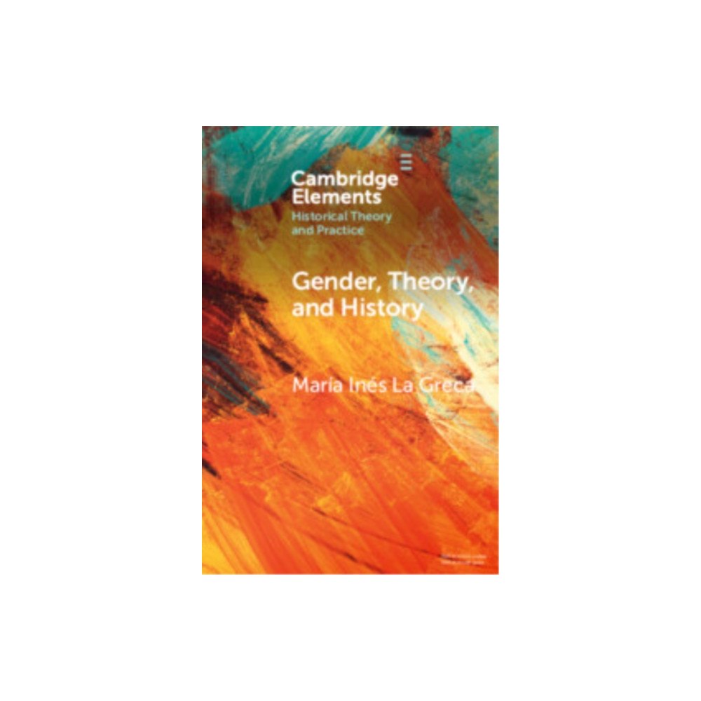 Cambridge University Press Gender, Theory, and History (häftad, eng)