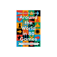 Marcus du Sautoy Around the World in 80 Games (häftad, eng)