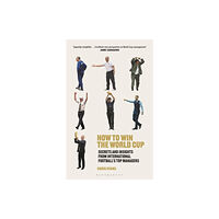 Chris Evans How to Win the World Cup - Secrets and Insights from International Football (inbunden, eng)